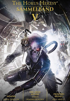 The Horus Heresy - Sammelband 05: Nemesis / Der erste Ketzer / Prosporo brennt