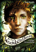 Woodwalkers (1) - Carags Verwandlung