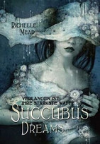 Succubus Dreams. Verlangen ist ihre schärfste Waffe