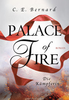 Palace of Fire - Die Kämpferin (Palace-Saga 3)