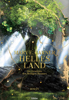 Helles Land: Die Erwählte des Heiligen Baumes