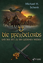 Die Pferdelords und der Ritt zu den Goldenen Wolken